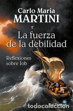 Livres: FUERZA DE LA DEBILIDAD,LA - MARTINI, CARLO MARIA