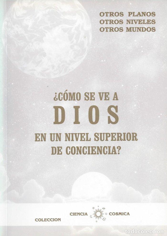 B&uuml;cher: COMO SE VE A DIOS EN UN NIVEL SUPERIOR DE CONCIENCIA - FABREGAT BISBAL, JOSE