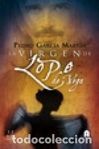 Livres: VIRGEN DE LOPE DE VEGA,LA - GARCIA MARTIN, PEDRO