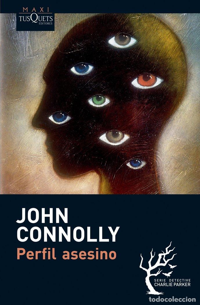 Livros: PERFIL ASESINO MAXI TUSQUETS - CONNOLLY, JOHN