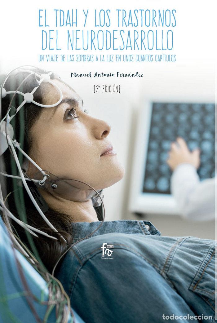 Livros: TDAH Y LOS TRASTORNOS DEL NEURODESARROLLO,EL 2&ordf;ED - FERNANDEZ FERNANDEZ, MANUEL ANTONIO