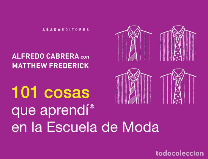 B&uuml;cher: 101 COSAS QUE APRENDI EN LA ESCUELA DE MODA - CABRERA, ALFREDO