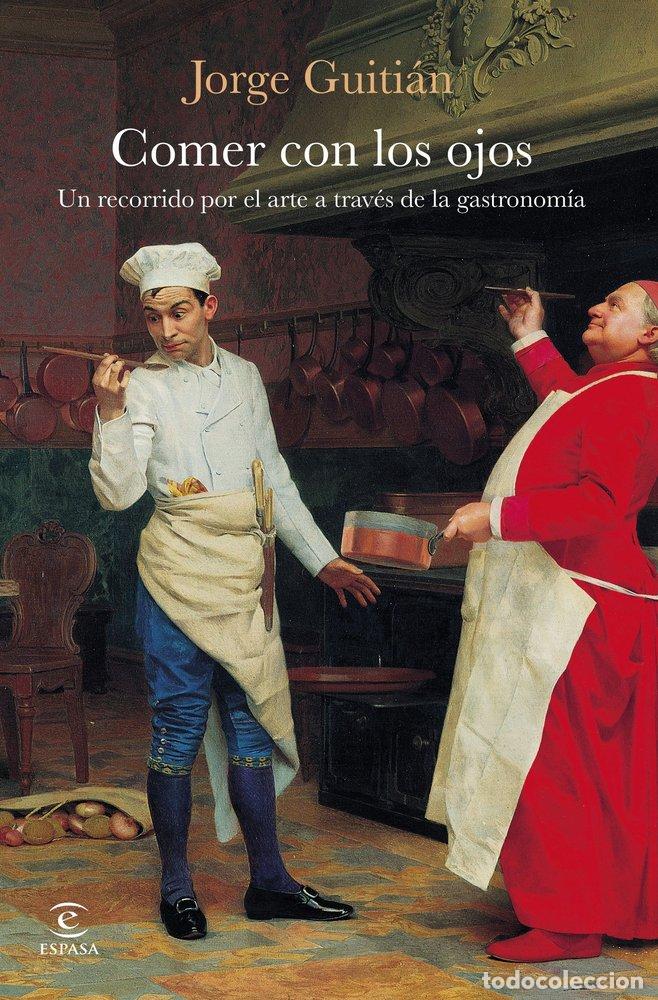 Livres: COMER CON LOS OJOS - JORGE GUITIAN