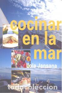 Libri: COCINAR EN EL MAR - JANSANA, LOLA