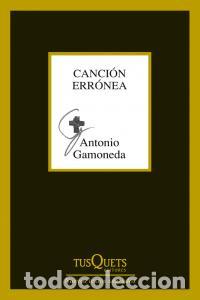 B&uuml;cher: CANCION ERRONEA - GAMONEDA, ANTONIO