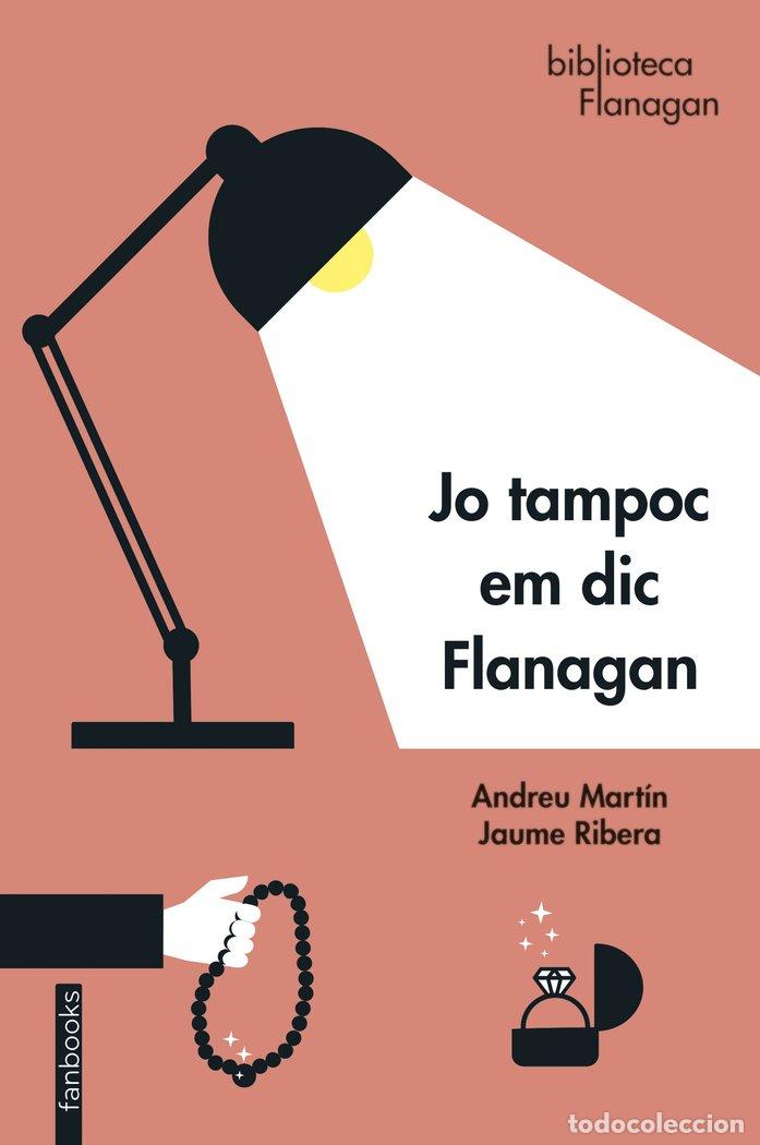 Libri: JO TAMPOC EM DIC FLANAGAN - MARTIN