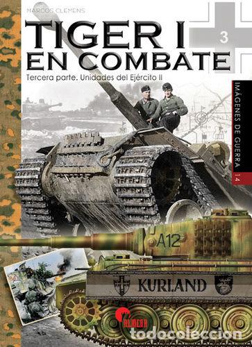 B&uuml;cher: TIGER 1 EN COMBATE TERCERA PARTE - CLEMENS, MARCOS