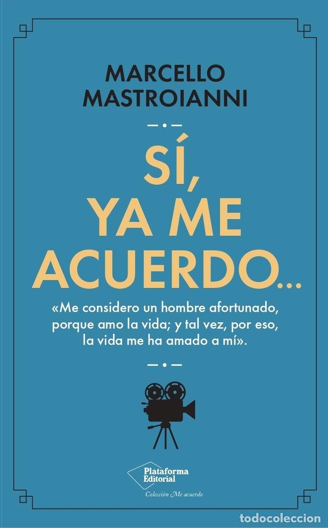 Livros: SI YA ME ACUERDO - MASTROIANNI, MARCELLO