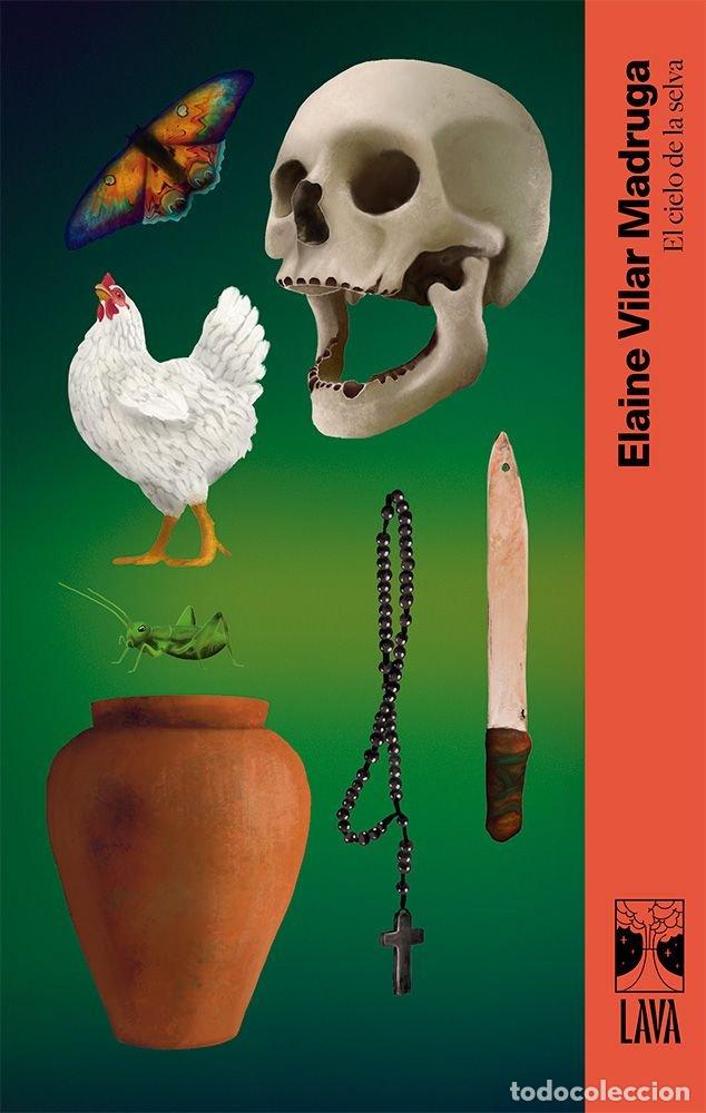 Libri: EL CIELO DE LA SELVA - VILAR MADRUGA, ELAINE