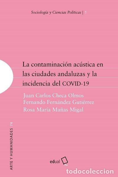 Libri: LA CONTAMINACION ACUSTICA EN LAS CIUDADES ANDALUZAS Y LA INC - CHACA OLMOS, JUAN CARLOS