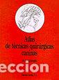 Libri: ATLAS DE TECNICAS QUIRURGICAS CANINAS - BEDFORD, G. C. P.