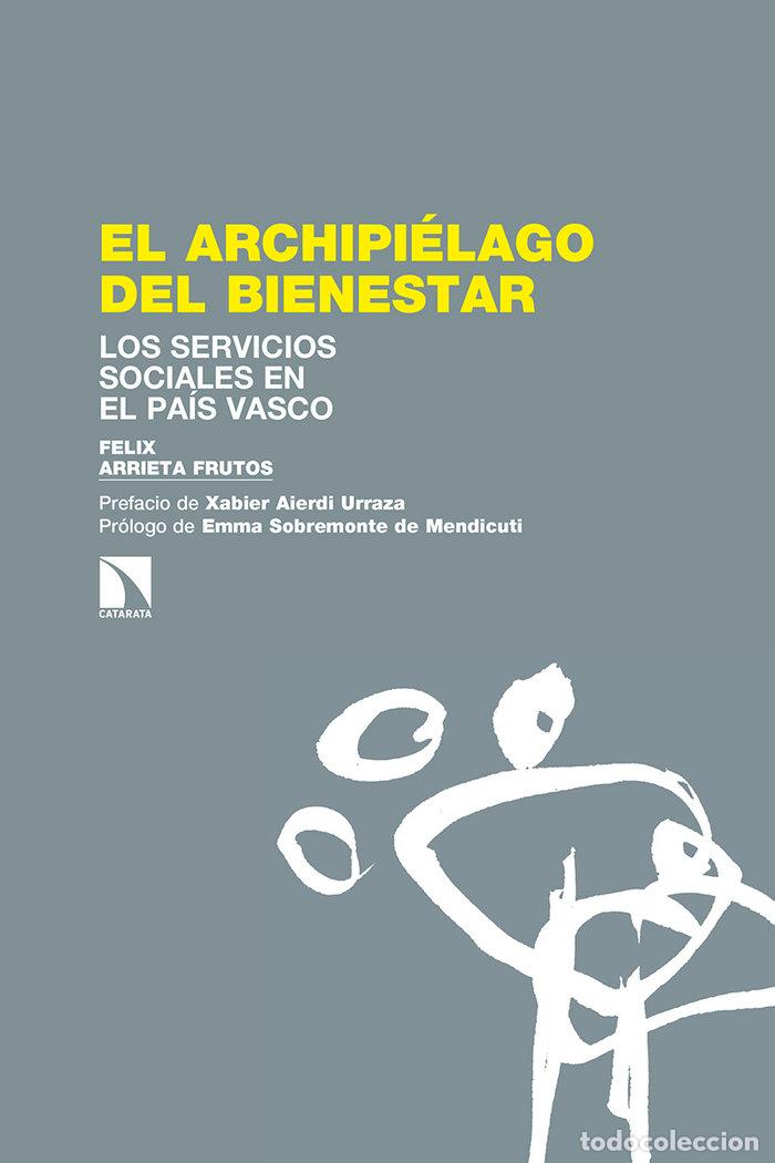 B&uuml;cher: ARCHIPIELAGO DEL BIENESTAR,EL - ARRIETA FRUTOS, FELIX