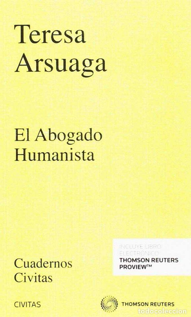 Libros: ABOGADO HUMANISTA,EL - ARSUAGA, TERESA