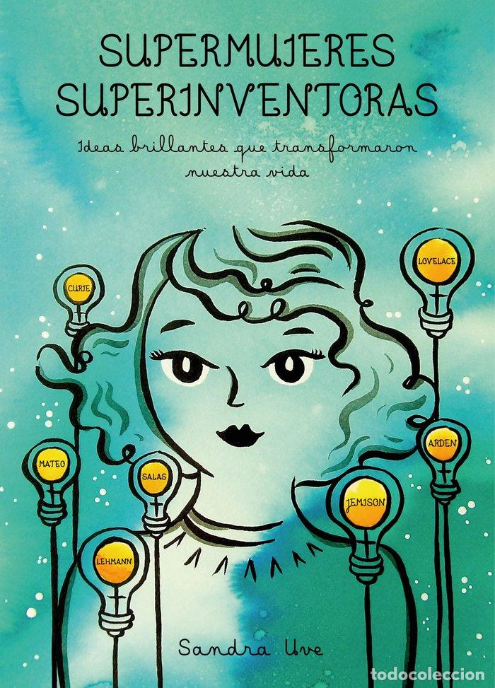Livres: SUPERMUJERES, SUPERINVENTORAS - SANDRA UVE