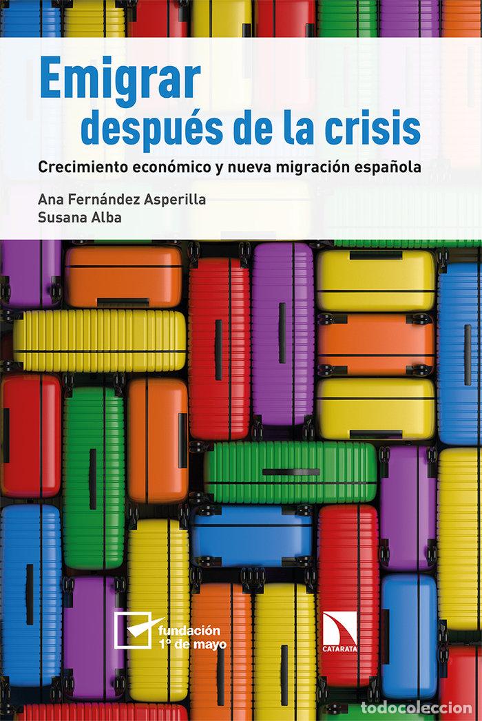 Libros: EMIGRAR DESPUES DE LA CRISIS - ALBA