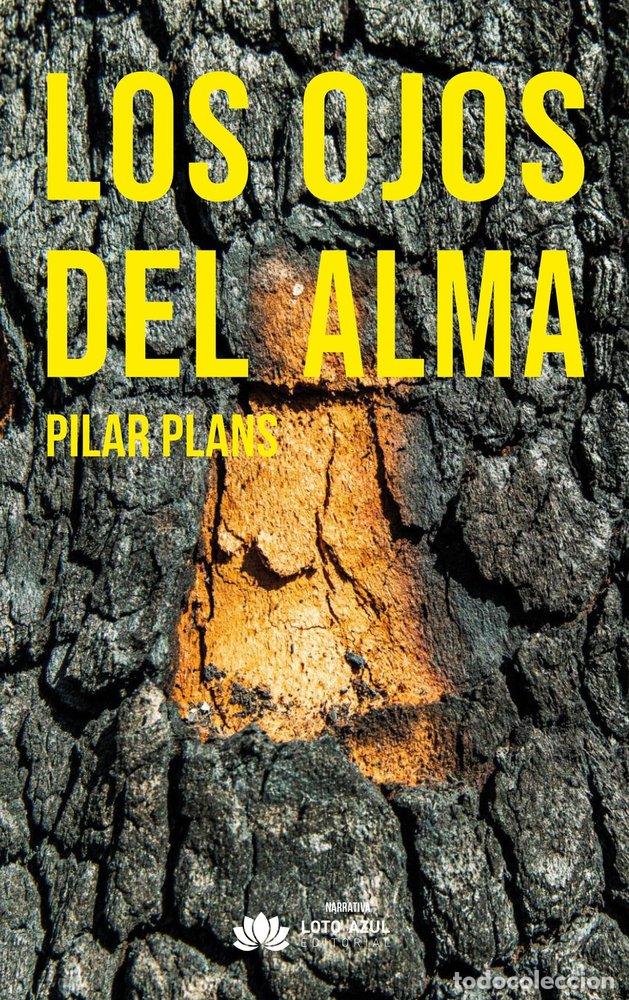 Livros: LOS OJOS DEL ALMA - PLANS ALVAREZ, MARIA PILAR
