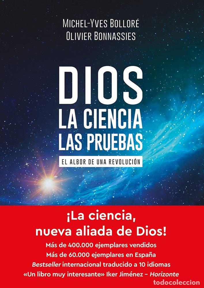 Livros: DIOS LA CIENCIA LAS PRUEBAS - BOLLORE, MICHEL-YVES