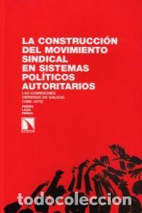 Livres: CONSTRUCCION DEL MOVIMIENTO SINDICAL EN SISTEMAS POLITICO,LA - LAGO PE&Ntilde;AS, PEDRO