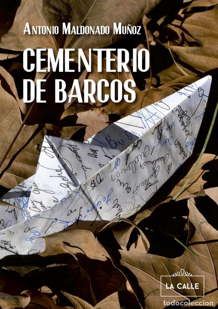 Livros: CEMENTERIO DE BARCOS - MALDONADO MU&Ntilde;OZ, ANTONIO