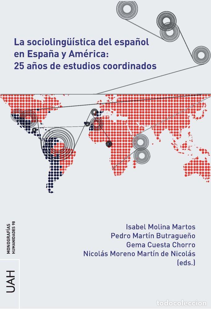 Libri: LA SOCIOLINGUISTICA DEL ESPA&Ntilde;OL EN ESPA&Ntilde;A Y AMERICA - AA.VV