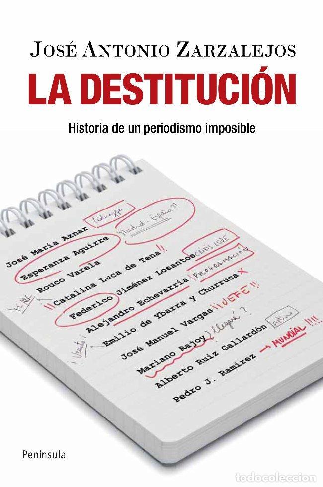 B&uuml;cher: DESTITUCION,LA - ZARZALEJOS NIETO, JOSE ANTONIO