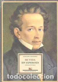 B&uuml;cher: MI VIDA SIN ESPERANZA - LEOPARDI, GIACOMO