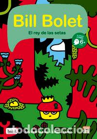 B&uuml;cher: BILL BOLET EL REY DE LAS SETAS - SERRE, LIONEL