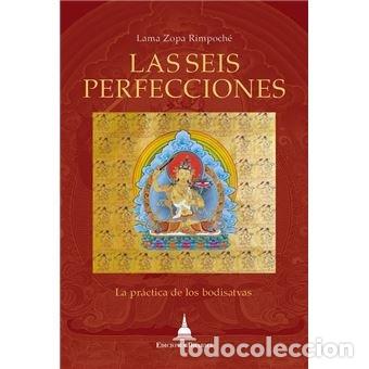 Libri: LAS SEIS PERFECCIONES - LAMA ZOPA RIMPOCHE
