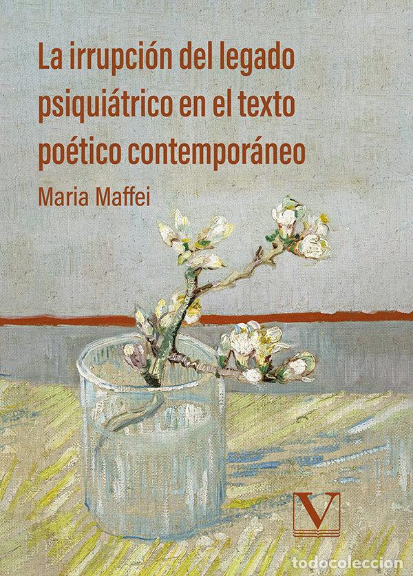 Livres: LA IRRUPCION DEL LEGADO PSIQUIATRICO EN EL TEXTO POETICO CON - MAFFEI, MARIA