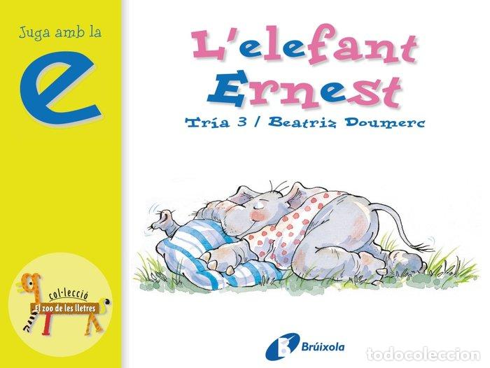 books: L ' ELEFANT ERNEST (E) - DOUMERC VAZQUEZ, BEATRIZ