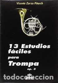 Libri: 13 ESTUDIOS FACILES PARA TROMPA, OP. 3 - ZARZO, VICENTE
