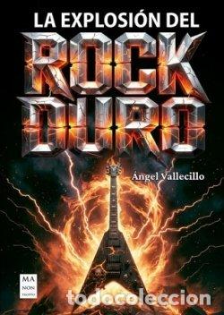 Livros: LA EXPLOSION DEL ROCK DURO - VALLECILLO, ANGEL