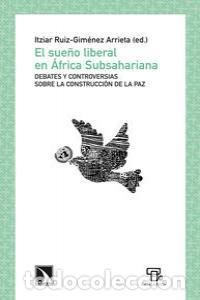 B&uuml;cher: SUE&Ntilde;O LIBERAL EN AFRICA SUBSAHARIANA,EL - RUIZ GIMENEZ ARRIETA, ITZIAR