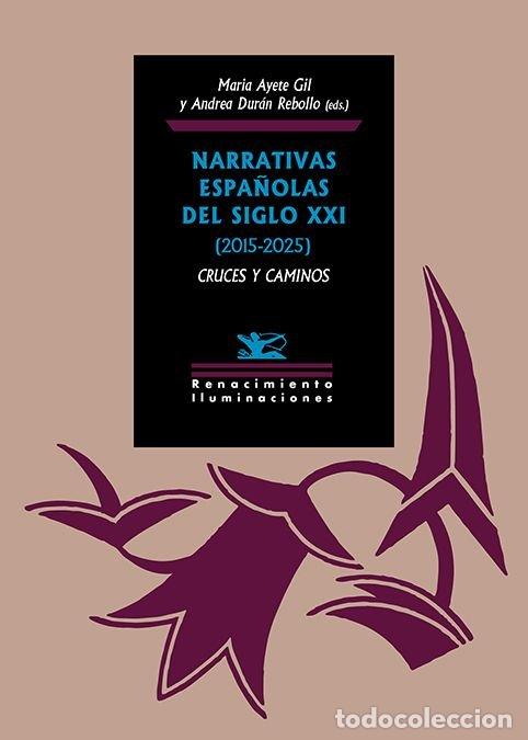 Libri: NARRATIVAS ESPA&Ntilde;OLAS DEL SIGLO XXI 2015 2025 - AA.VV