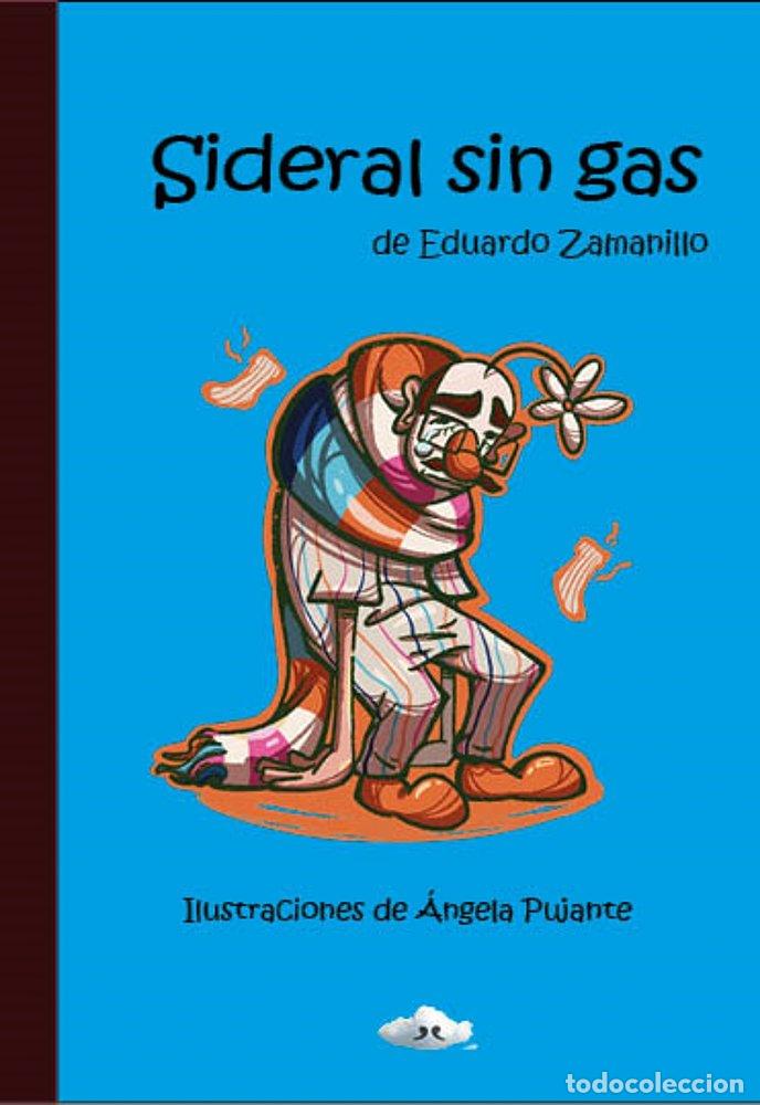 Libri: SIDERAL SIN GAS - ZAMANILLO, EDUARDO