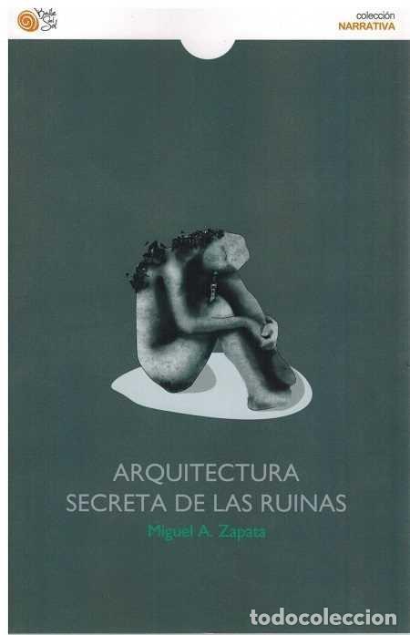 books: ARQUITECTURA SECRETA DE LAS RUINAS - ZAPATA, MIGUEL A.