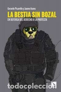 Livros: BESTIA SIN BOZAL,LA - PISARELLO, GERARDO