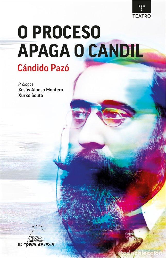 Livros: O PROCESO APAGA O CANDIL - PAZO, CANDIDO
