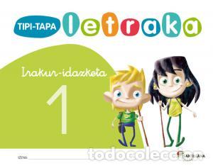 Libros: Tipi-tapa letraka irakur-idazketa 1infantil.1er curso - .