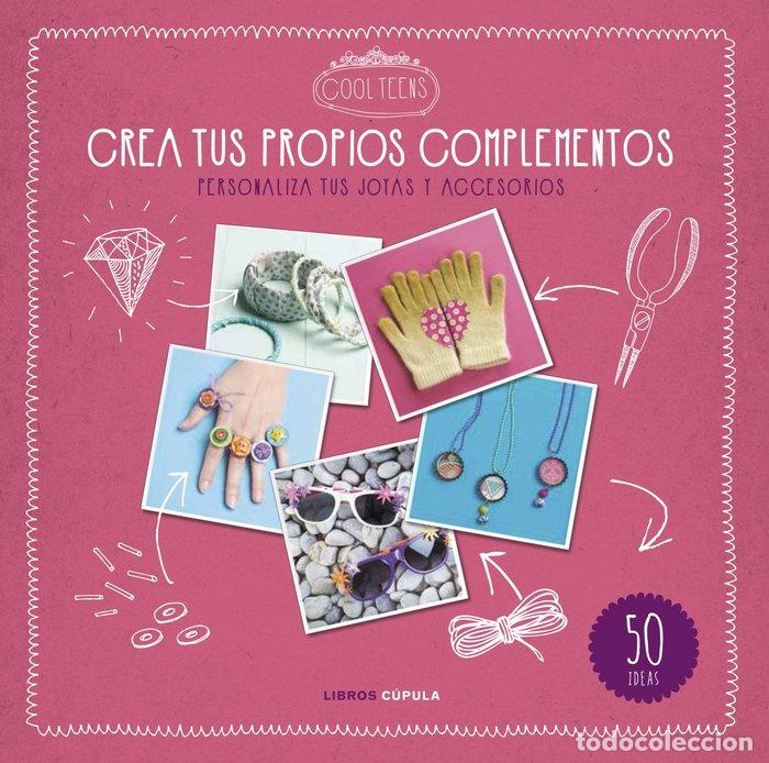 Livres: CREA TUS PROPIOS COMPLEMENTOS - AA.VV