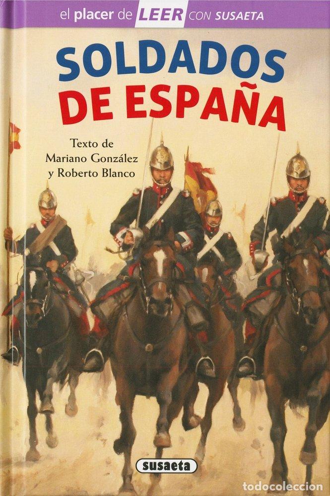 Livres: SOLDADOS DE ESPA&Ntilde;A - GONZALEZ, MARIANO