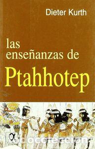 Libros: ENSE&Ntilde;ANZAS DE PTAHHOTEP,LAS - KURTH, DIETER