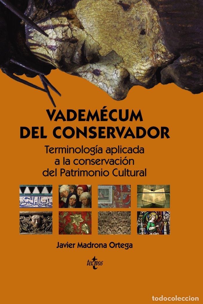 Libros: VADEMECUM DEL CONSERVADOR - MADRONA ORTEGA, JAVIER