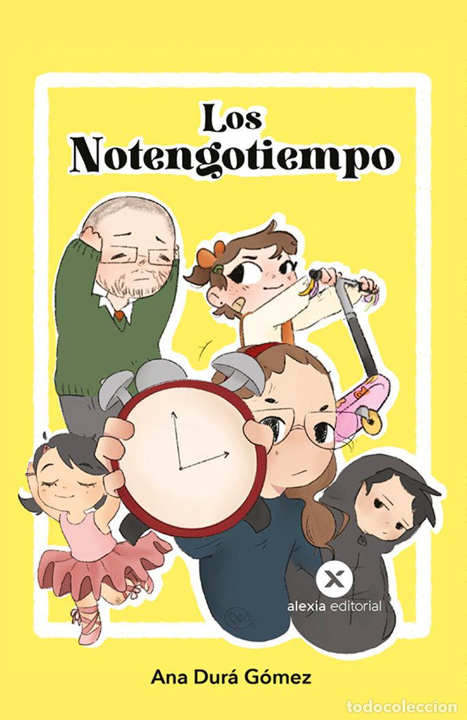 Livros: LOS NOTENGOTIEMPO - DUR&Aacute; G&Oacute;MEZ, ANA