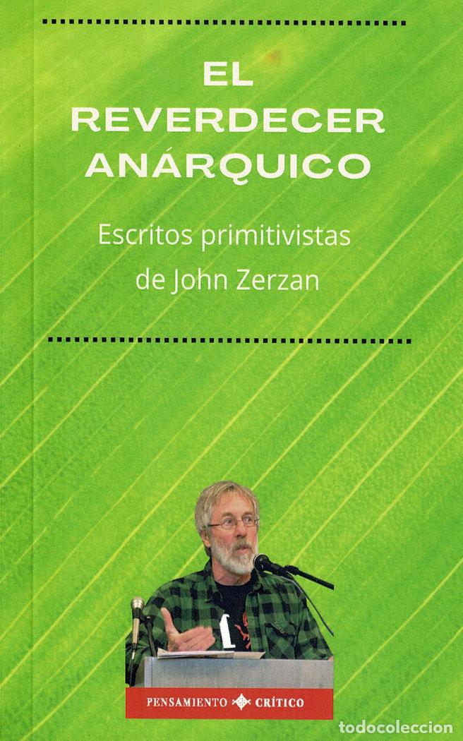 Livros: EL REVERDECER ANARQUICO - ZERZAN, JOHN
