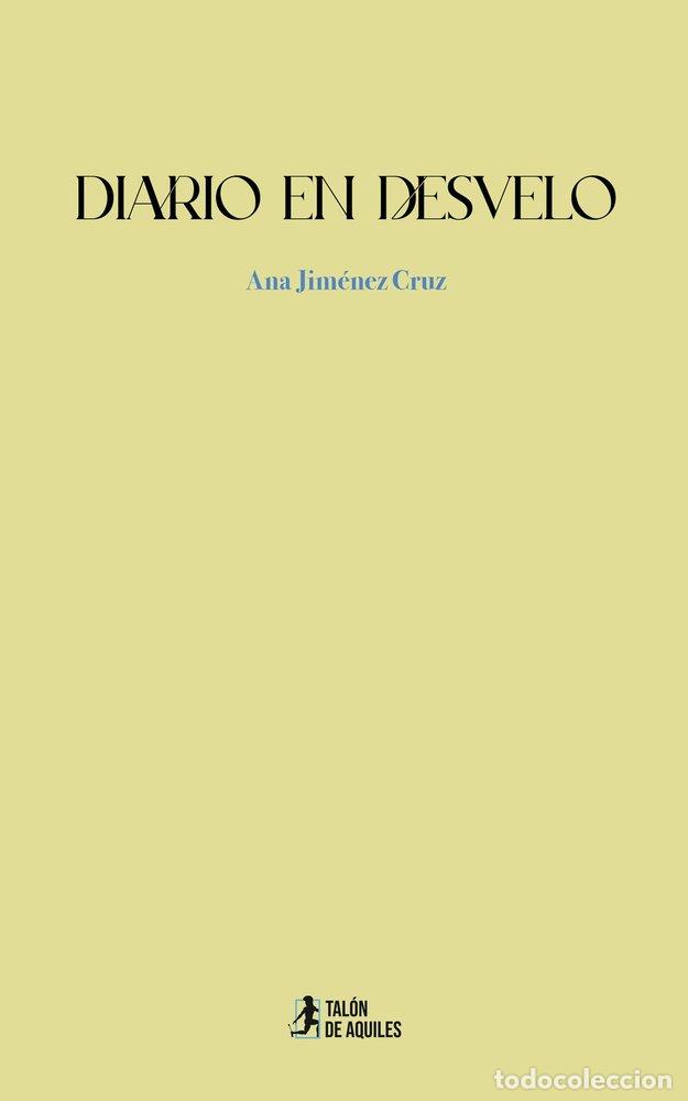 B&uuml;cher: DIARIO EN DESVELO - JIMENEZ CRUZ, ANA