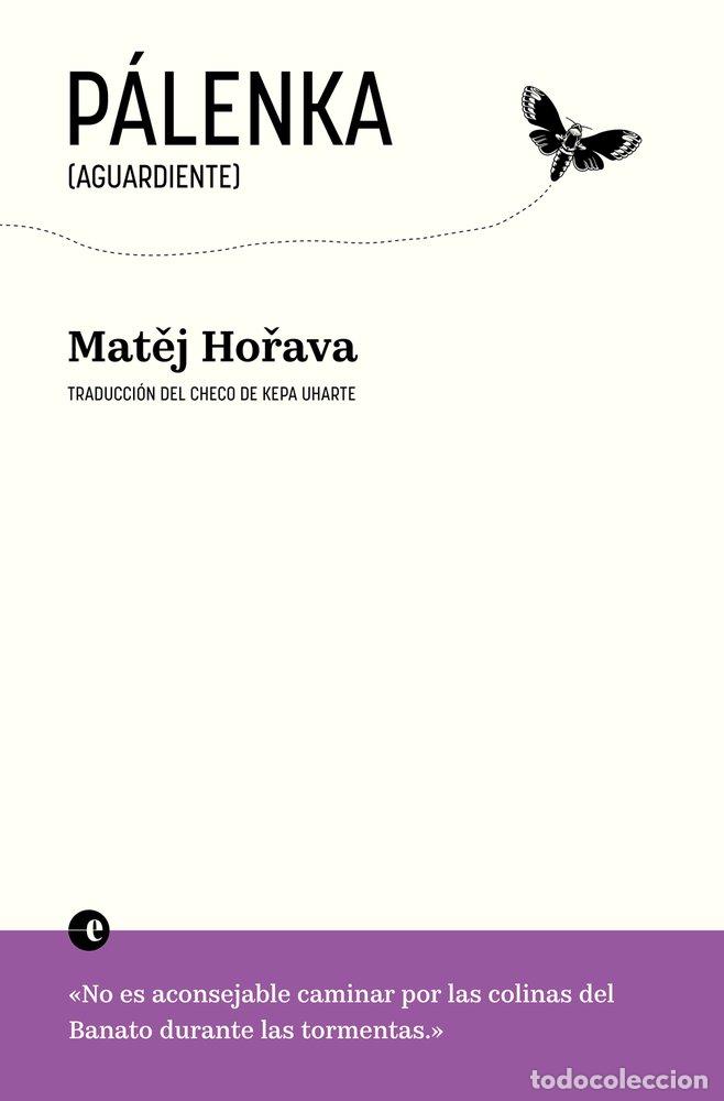 Libros: PALENKA AGUARDIENTE - HORAVA, MATEJ