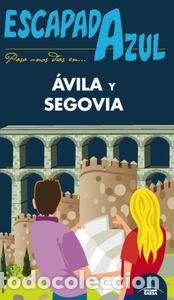 books: AVILA Y SEGOVIA ESCAPADA AZUL - LEDRADO VILLAFUERTES, PALOMA