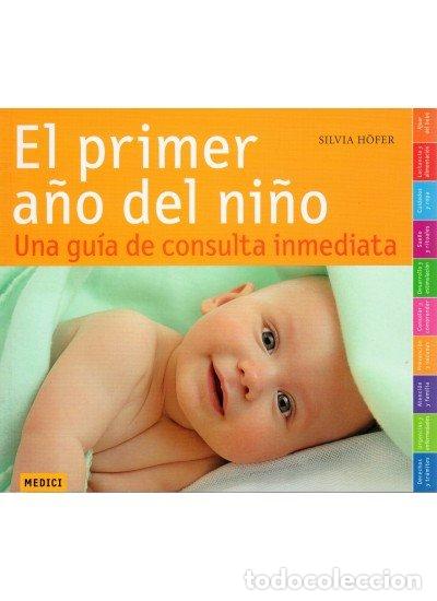 Libros: PRIMER A&Ntilde;O DEL NI&Ntilde;O,EL - HOFER, SILVIA