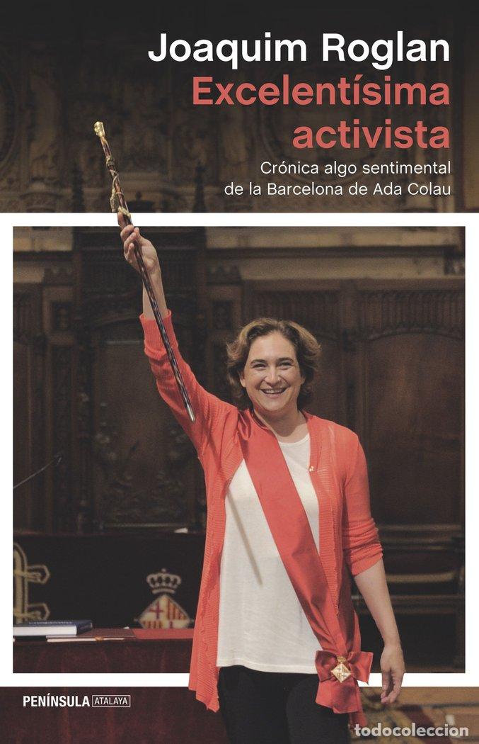 Libros: EXCELENTISIMA ACTIVISTA - ROGLAN LLOP, JOAQUIM